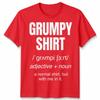 Funny Grumpy Unisex T Shirt Angry Moody Cranky Gift Sarcastic Tee