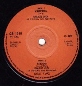 7inch Record CHARLIE RICH - Whirlwind CS1015 Charly Records 1976 UK Rock Used