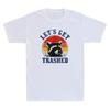Raccoon Lets Get Trashed Funny Raccoon Quote Retro Unisexs Short Sleeve TShirt