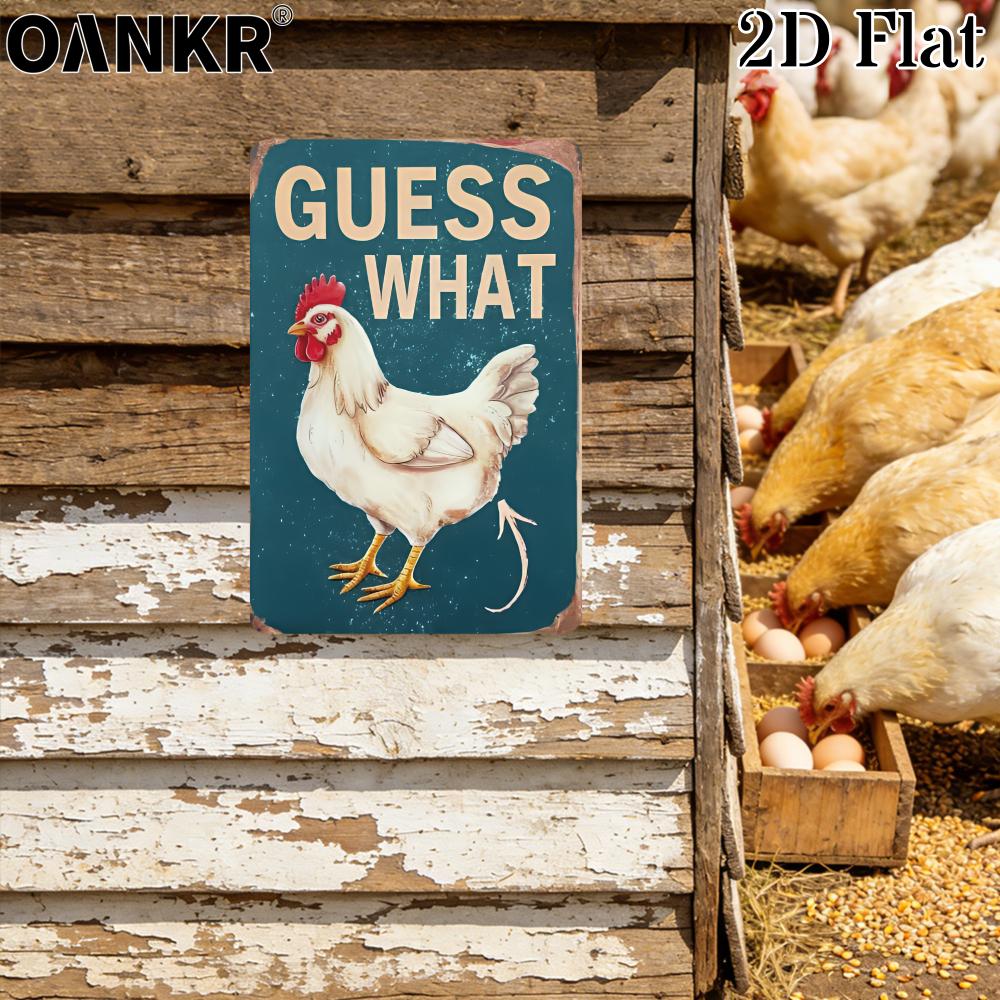 Funny Chicken Text Guess What Metal Tin Sign Vintage Art Poster Metal Signs for Farm Garden Home Wall Decor Plaque