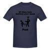 Unisex If They Talk Behind Your Back Fart Funny Gifts T Shirt Streetwear Plus Size Cotton Crewneck Sleeve Custom T Shirts
