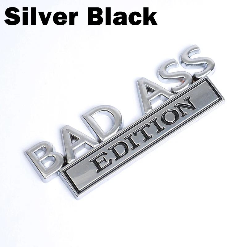 New Car Styling 3D Bad Ass Edition Metal Chrome Zinc Alloy Adhesive Emblem Decorative Badge Funny Decal Auto Accessory