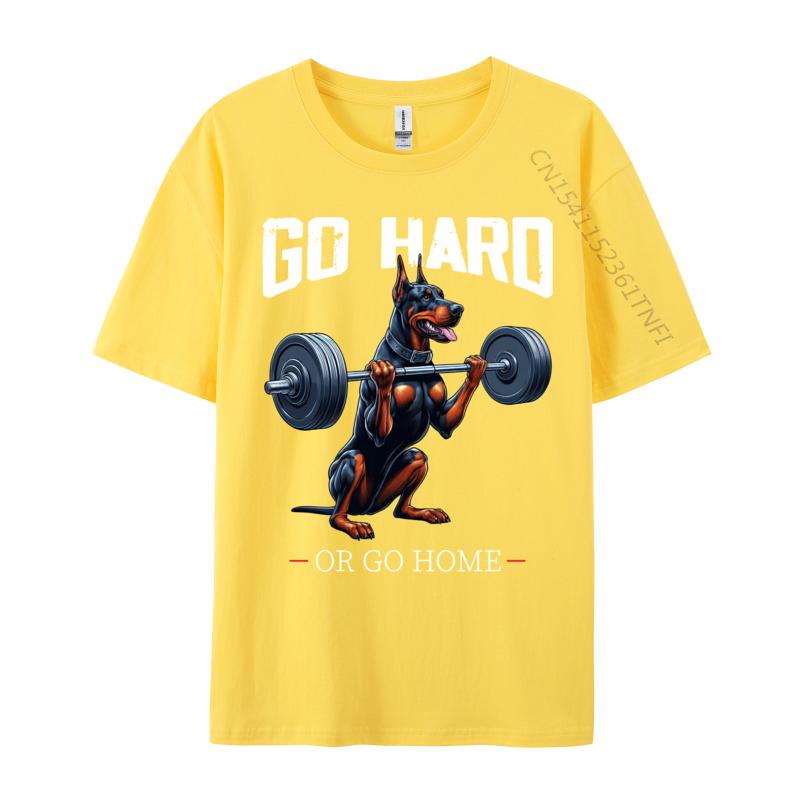 Go Hard Or Go Home Doberunisexn Dog Weightlifting Fitness Gym Casual Unisex Tshirt Wholesale Unique Cotton Unisex Tops Tees