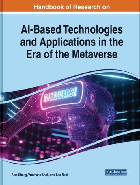 The AI-Based Technologies and Applications In the Era of the Metaverse Book