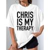European Size CHRIS Is My Comedy Graphic Women'S T-Shirt | Name Quote Round Neck Short Sleeve Soft Breathable All-Season Comfortable Casual T-Shirt
