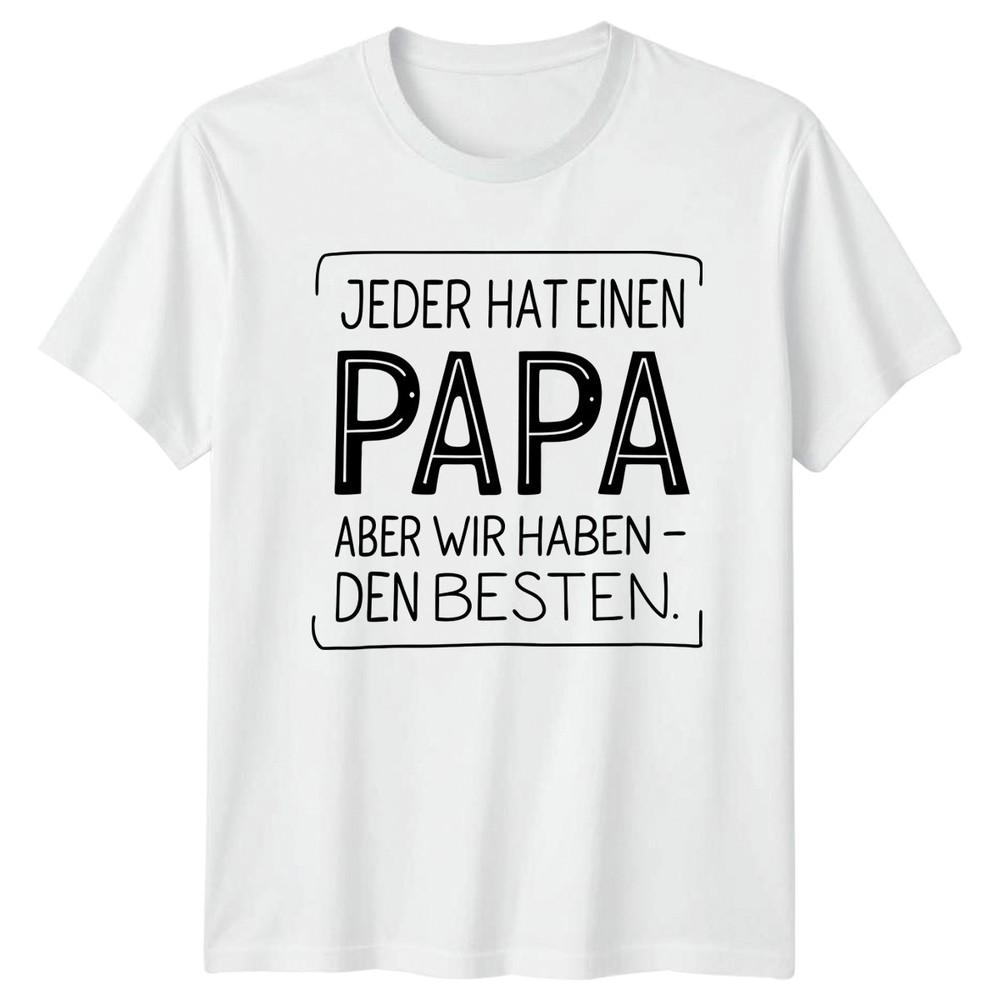Jeder Hat Einen Papa Aber Unisexs TShirt GerUnisex Father Family Fathers Day Gift S