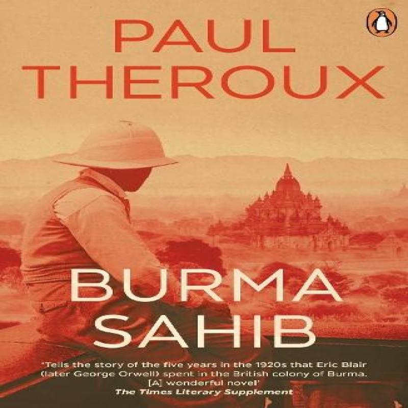 Burma Sahib by Paul Theroux Paperback Book 9780241998953