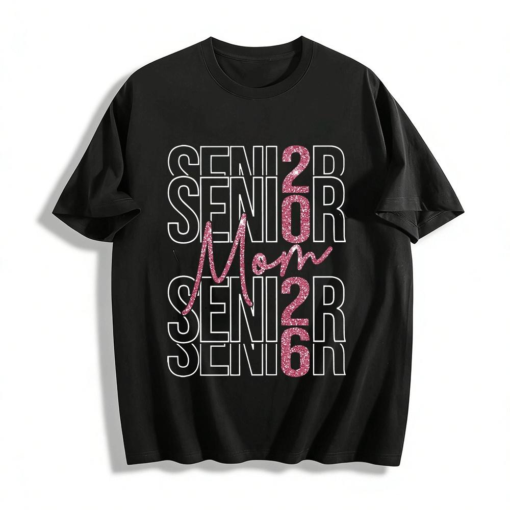 

2026 Senior Mom Sparkly Print Casual Graduation Top Pure cotton T-shirt XXS
