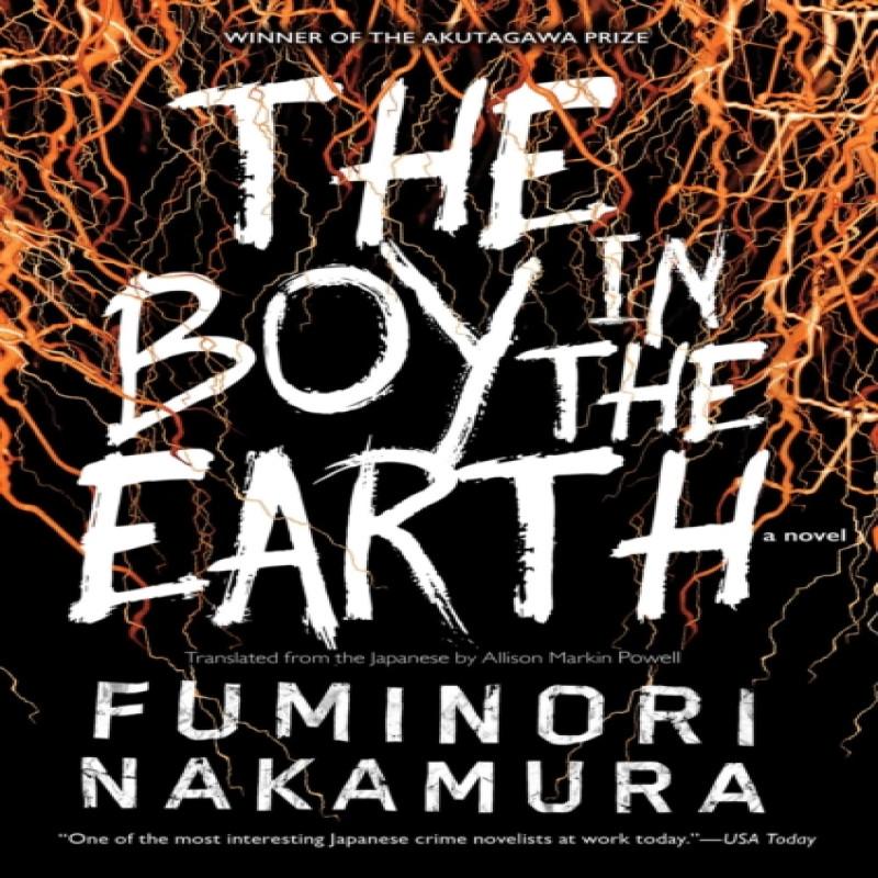 The Boy In the Earth by Fuminori Nakamura Paperback Book 9781616958954