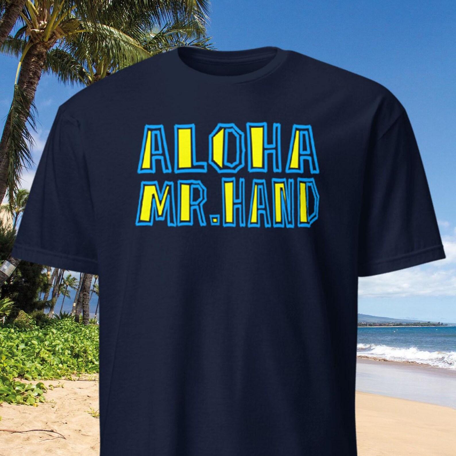 Aloha Mr. Hand - Unisex T-Shirt XL