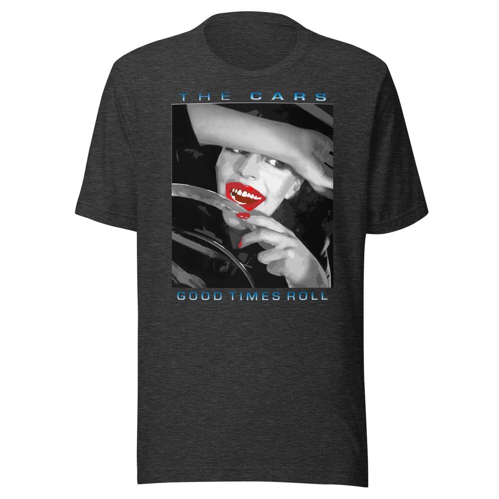 THE CARS  GOOD TIMES ROLL  T-Shirt 1978 Album New Wave Rock Soft Tee XS-5XL Unisex T-Shirt XXXL