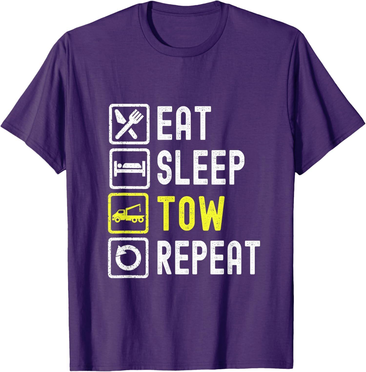Eat Sleep Tow Repeat Tow Truck Life Funny Driver Unisex T-Shirt S разноцветный