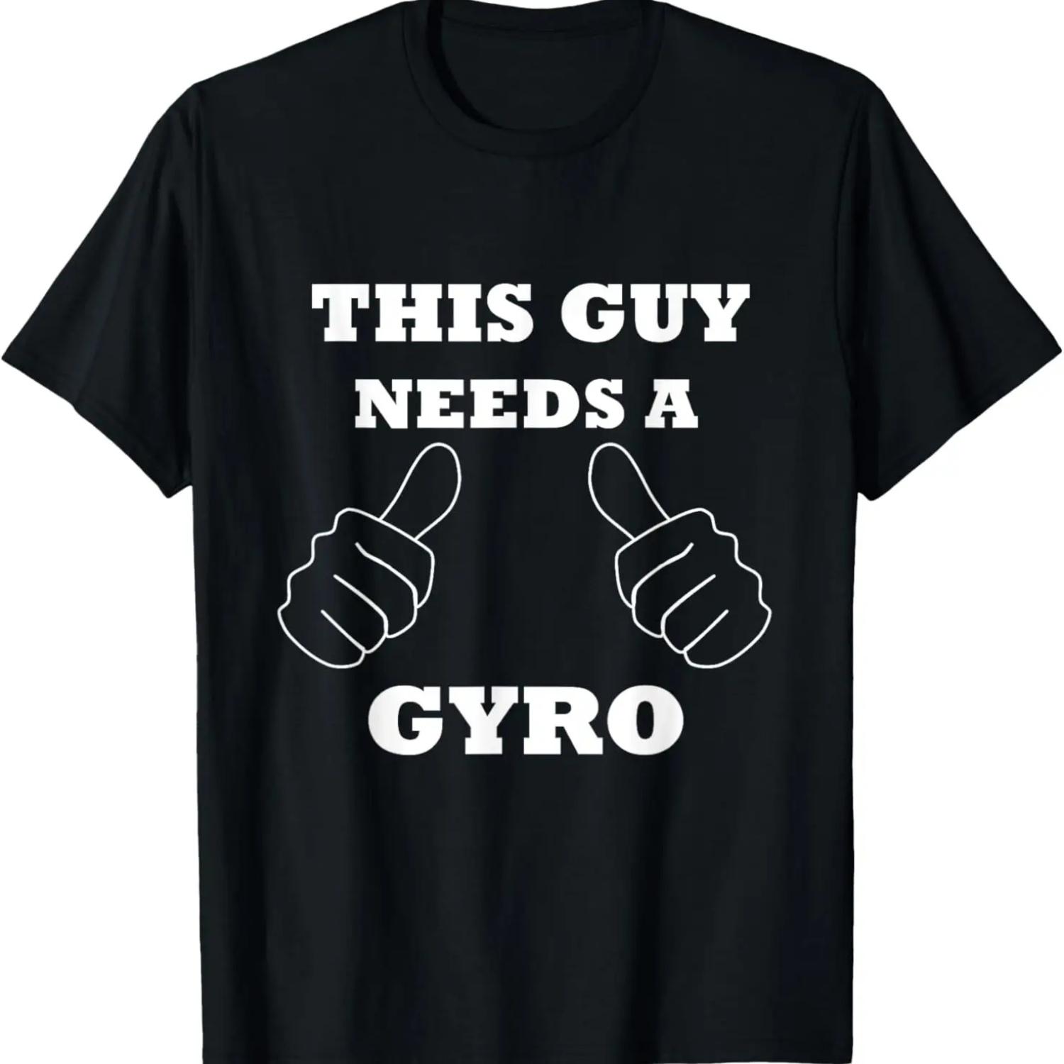 THIS GUY NEEDS A GYRO - Funny Gyro Greek T-shirt S чёрный