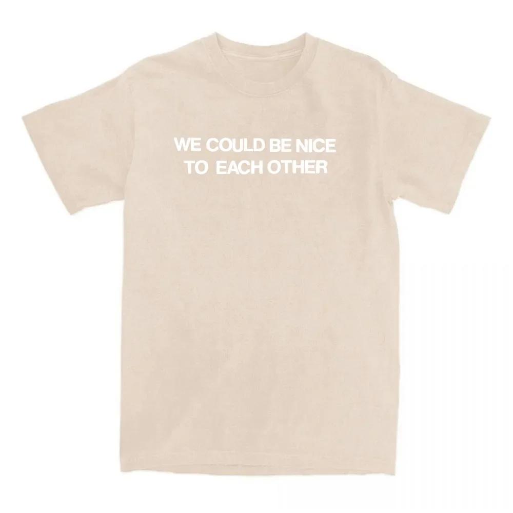 Nice To Each Other Tee Singer Olivia Dean Printing Tshirt Loose Cotton Wounisex Unisex T Shirt Streetwear Casual Graphic Tshirt Girls