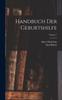 Handbuch Der Geburtshilfe; Volume 1 Kitabı