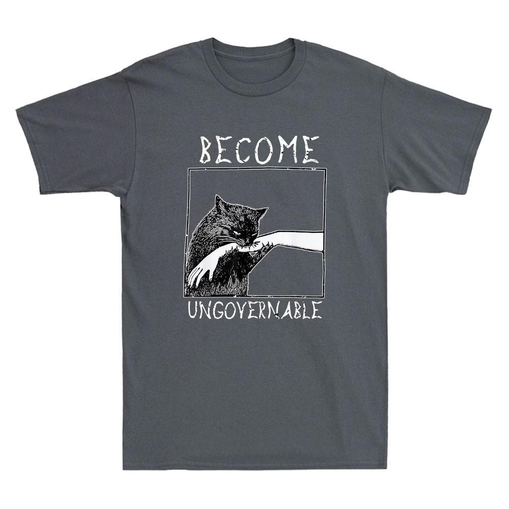 Become Ungovernable Funny Black Cat Biting Hand Meme Quote Vintage Unisexs Tshirt
