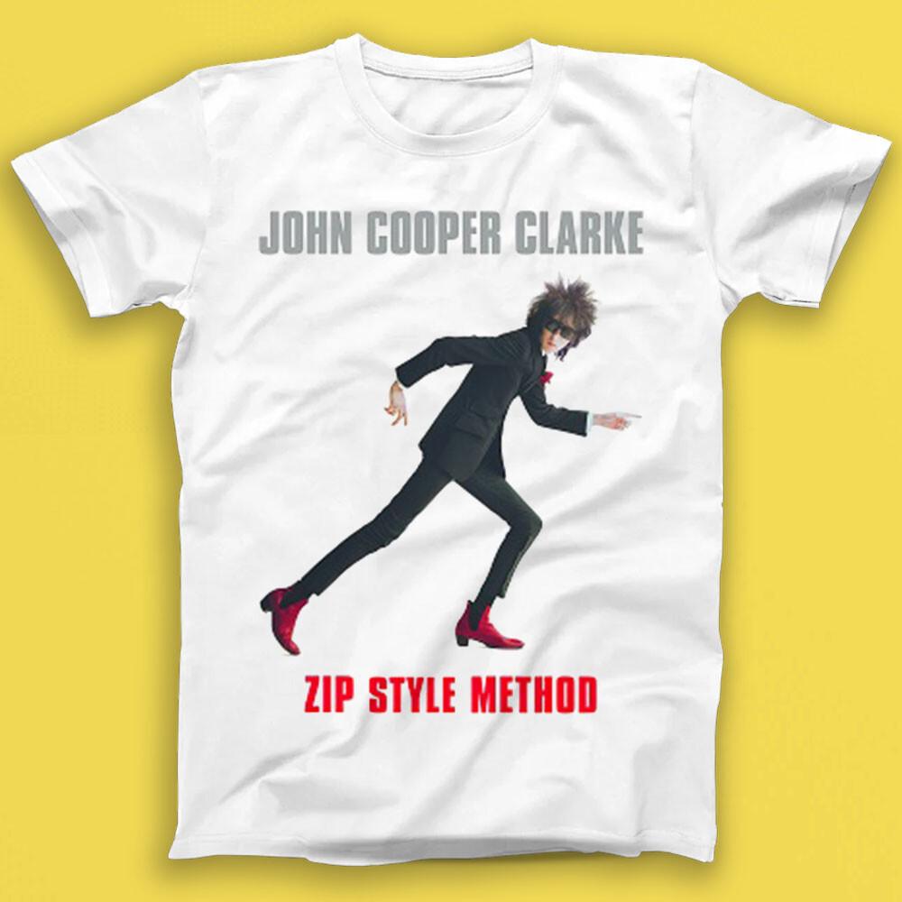 

John Cooper Clarke Zip Style Method Music Gift Tee Tshirt 2217 XL