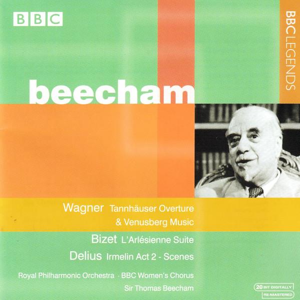 

CD SIR THOMAS BEECHAM ROYAL PHILHARMO Wagner Tannhauser Overture Bize BBCL40682 BBC MUSIC 2001 UK Classical Used