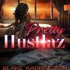 Pretty Hustlaz by Blake Karrington Paperback Book 9781645566359