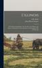 Libro L'illinois : Sa Position Geographique, Son Etendue, Son Histoire, Ses Ecoles, Ses Ressources, Son Agriculture, Et Sa Grande Ville De Chicago