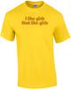 I Like Girls That Like Girls T-shirt