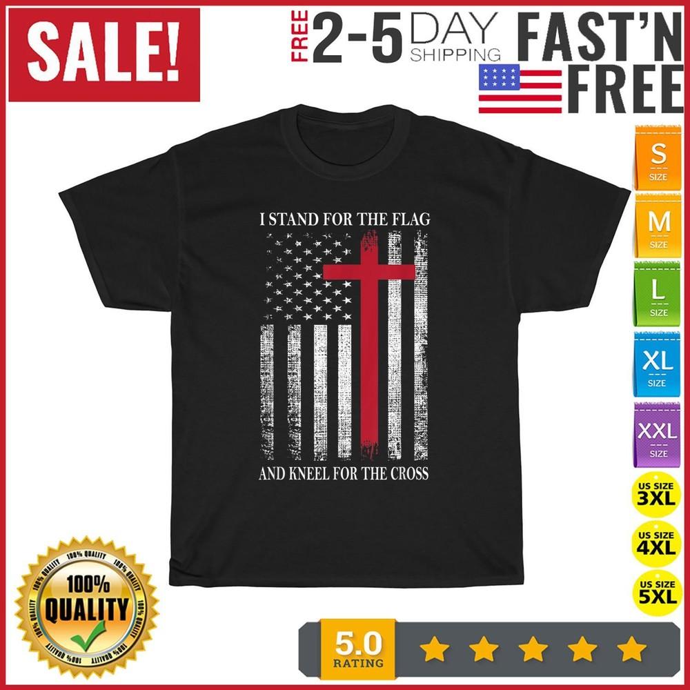 

I Stand for the Flag and Kneel for the Cross Shirt USA Flag T Shirt Men Women M