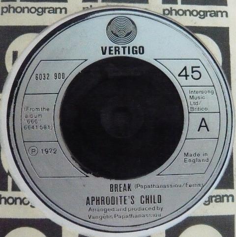 

7inch Record APHRODITE S CHILD - Break 6032900 Vertigo 1972 UK Rock Used