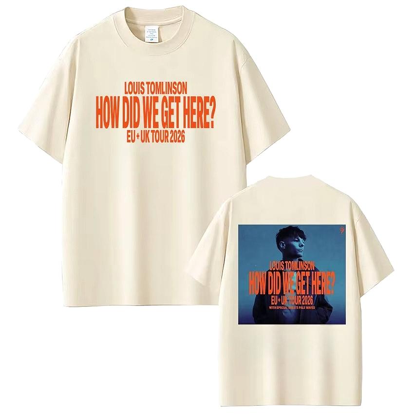 Singer Louis Tomlinson How Did I Get Here Tour 2026 Print Tshirt Men Women Gothic Punk Tshirt Casual pure Cotton Tshirts Tops