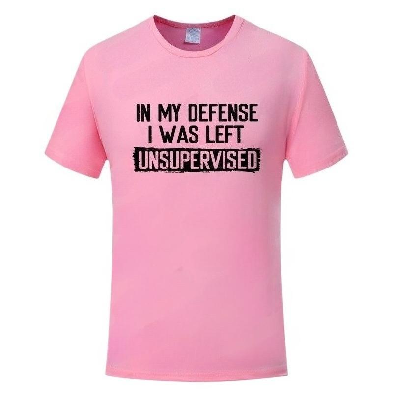 2026 Mens Funny TShirt in My Defense I Was Left Unsupervised Humor Birthday Man Tee Short Sleeve Male Tshirt Clothing