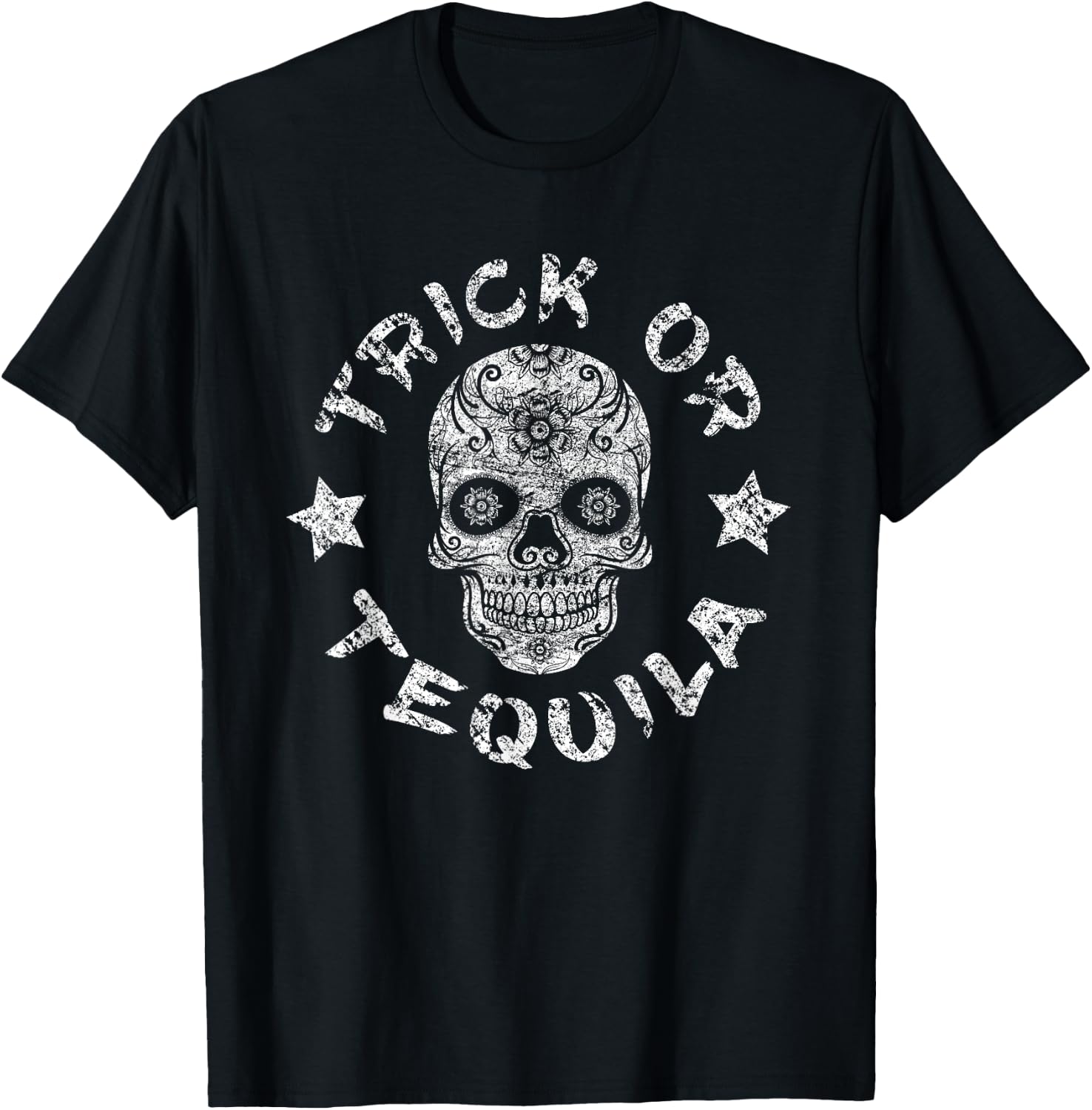 Sugar Skull T-Shirt Trick Or Tequila Distressed Party Shirt T-Shirt XXXL