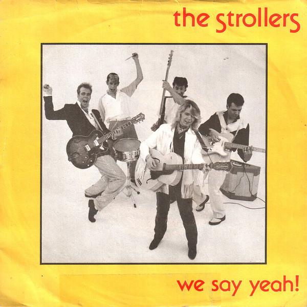 

7inch Record STROLLERS - We Say Yeah! MFS003 Magnum Force 1982 UK Rock Used