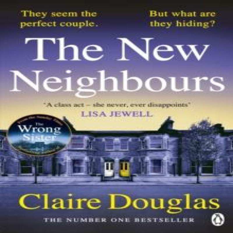 The New Neighbours by Claire Douglas Paperback Book 9781405957656