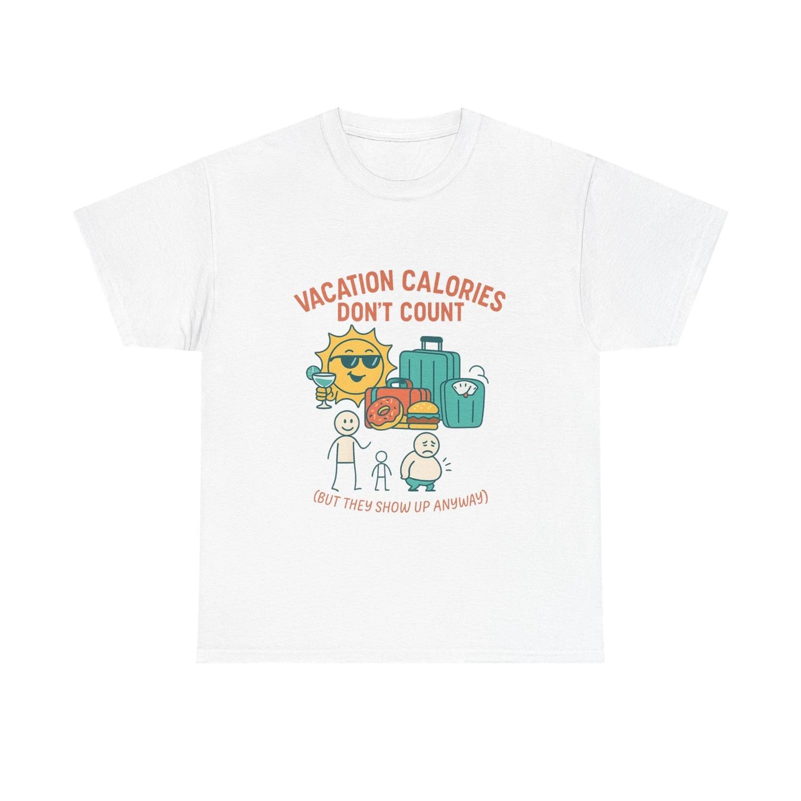 Vacation Calories Don t Count Funny Summer T shirt – Sarcastic Travel Tee Adults L