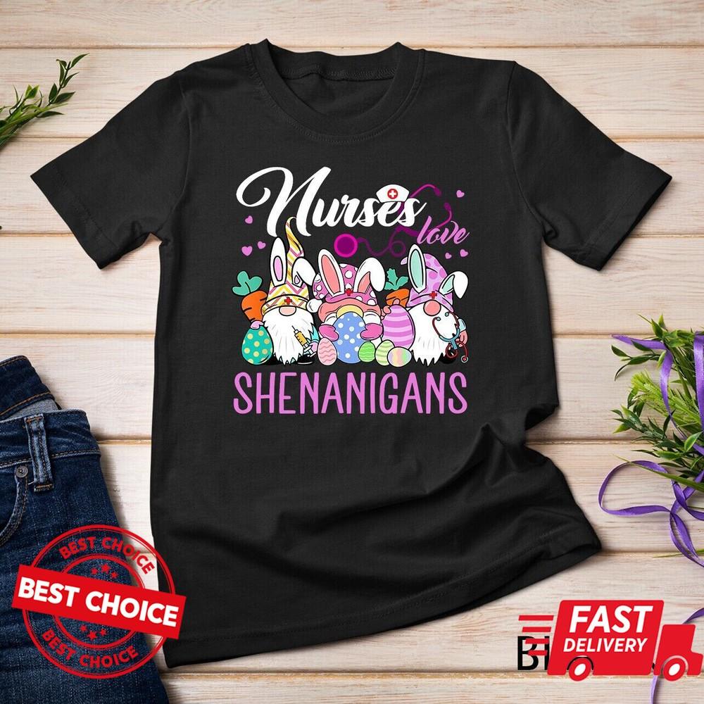 

Nurses Love Shenanigans Tee Gnome Easter Day Nurse Shirt Q6574 2XL