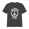 You Wanna Peace Of Me Sign T Shirt Black 3XL vintage Washed designer clothes homme Stretched Comfortable fashion Soft Versatile