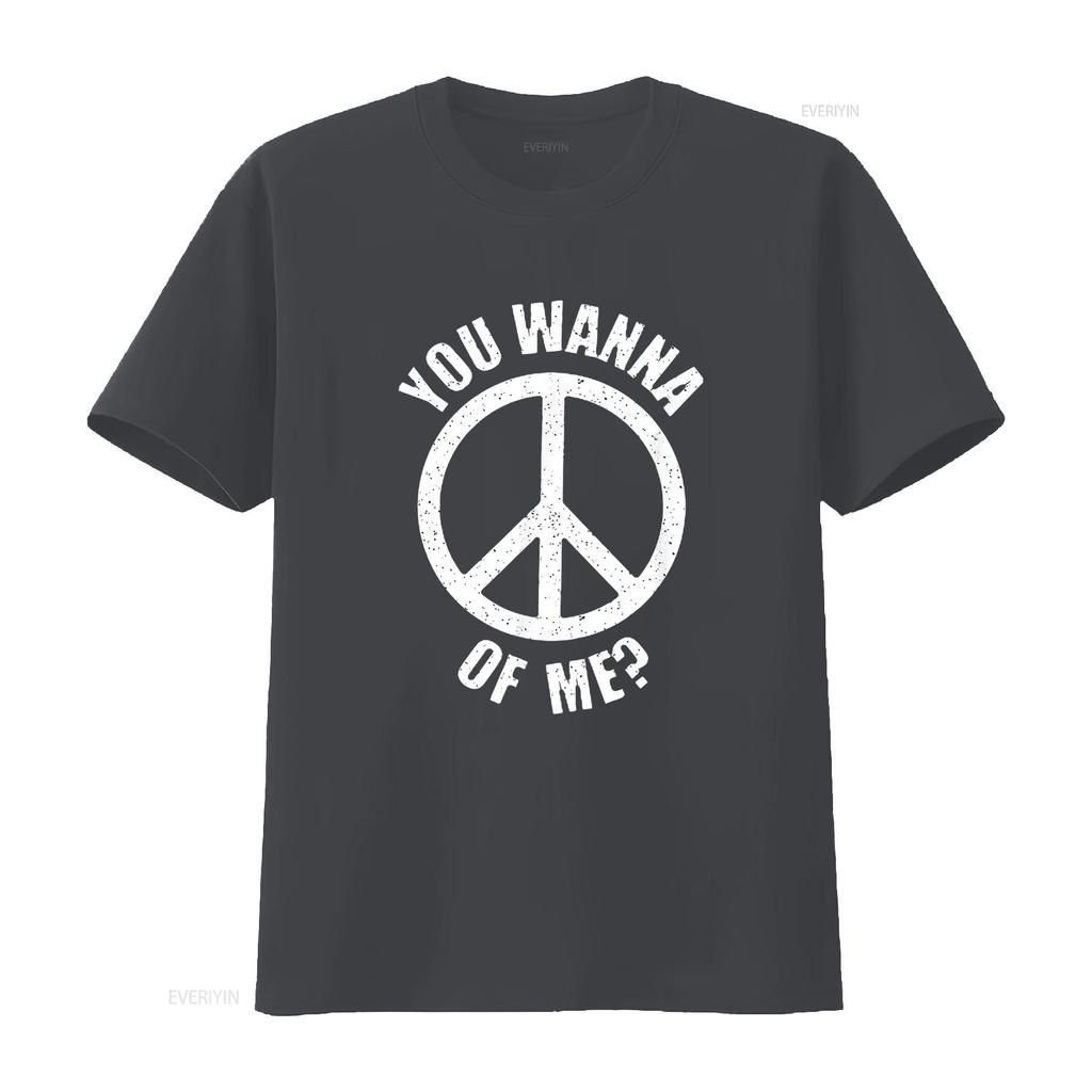 You Wanna Peace Of Me Sign T Shirt Black 3XL vintage Washed designer clothes homme Stretched Comfortable fashion Soft Versatile