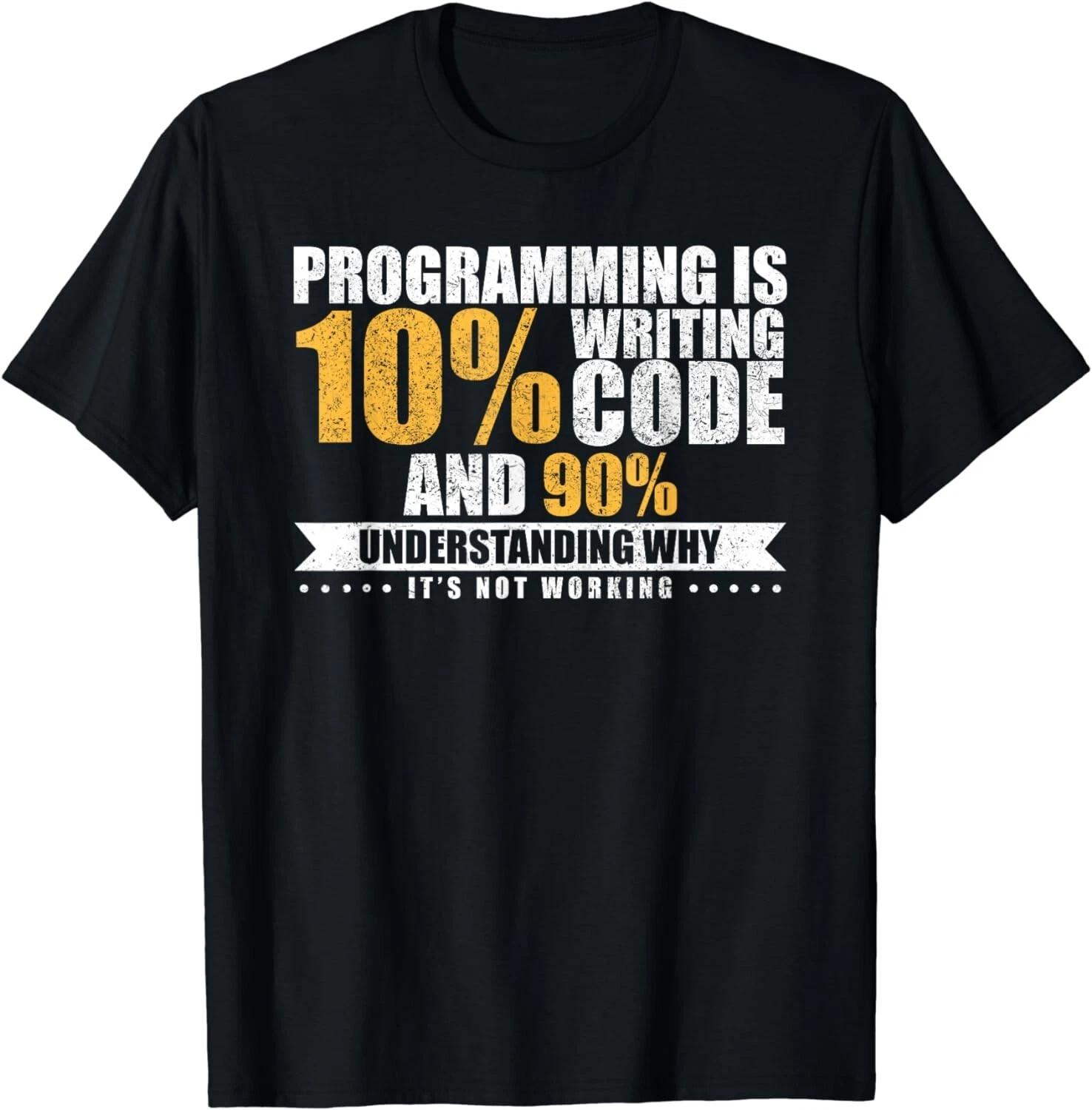 Funny Programming Quote Gift Programmer Software Developer Gift Unisex T-Shirt 2XL