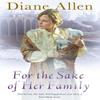 For The Sake of Her Family by Diane Allen Paperback Book 9781447210603