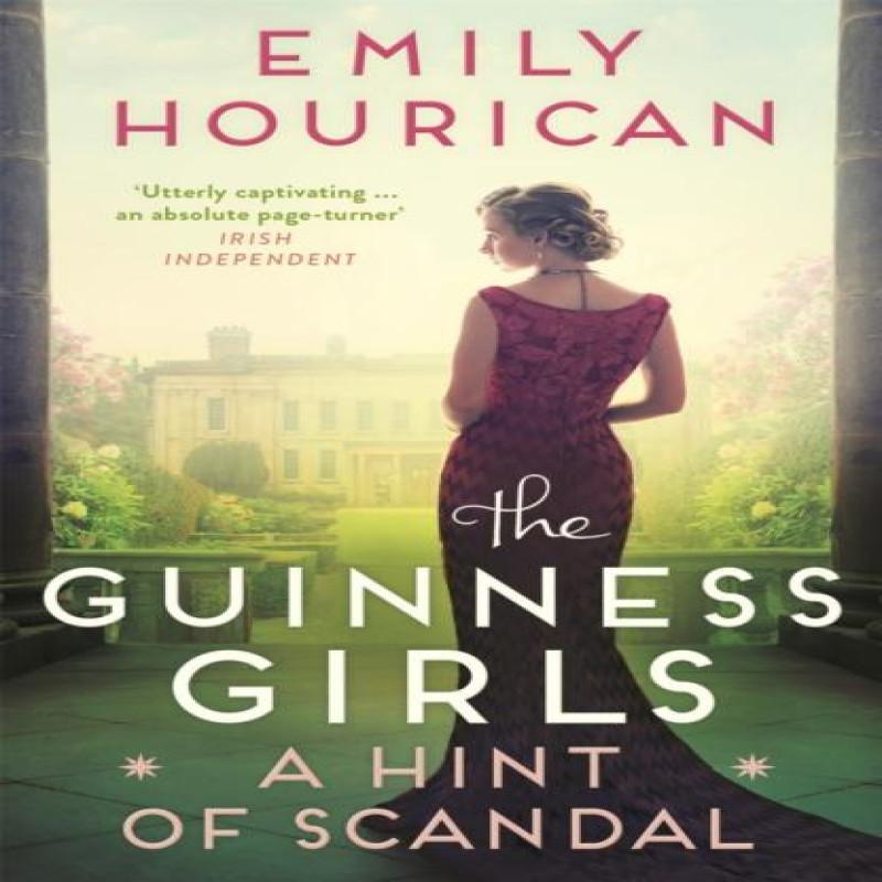 Guinness Girls A Hint of Scandal by Emily Hourican Paperback Book 9781529352917