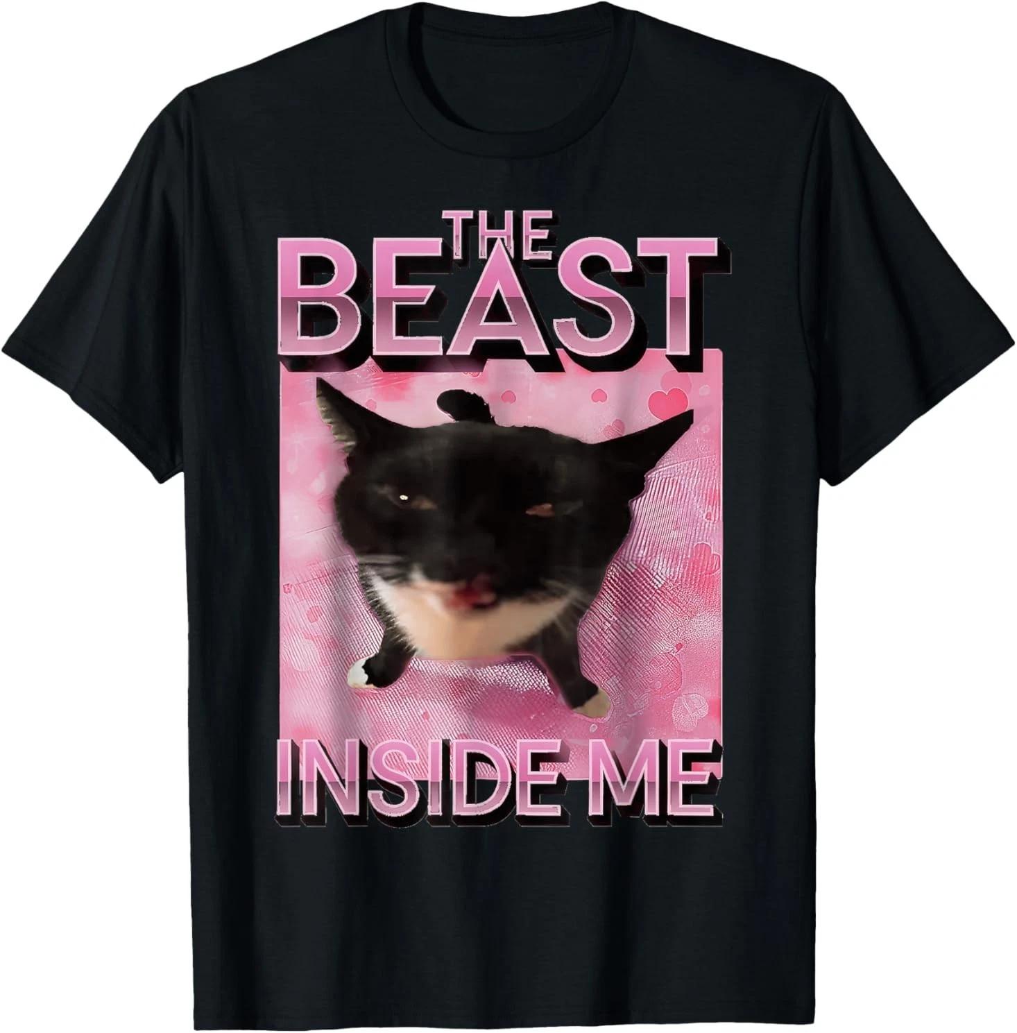 The Beast Inside Me Cat Meme T-Shirt for Men Women Kids XL