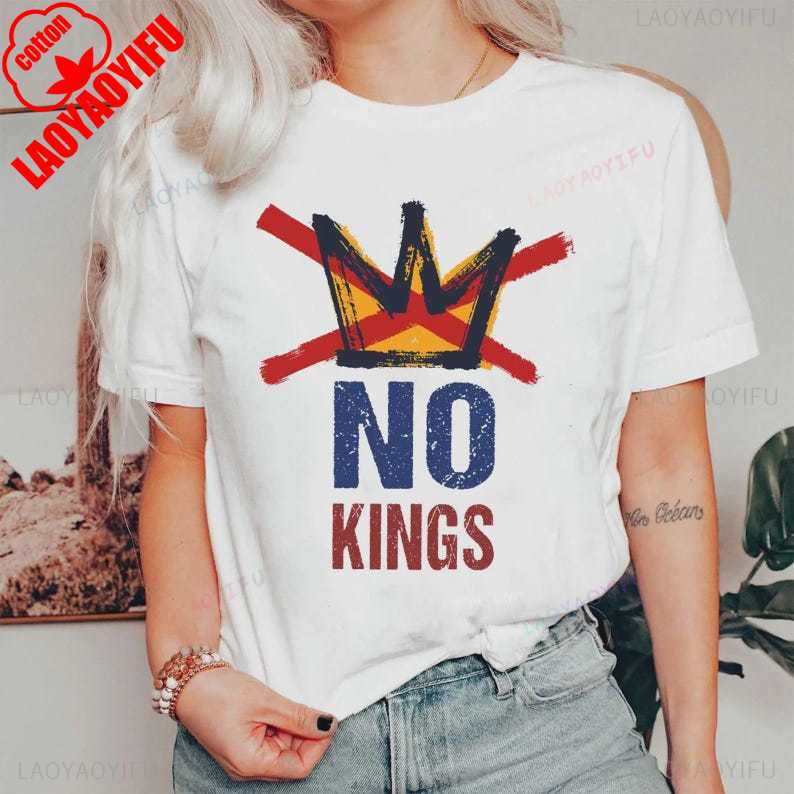 NO KINGS Anti Authoritarian Protest No Kings in Political Democracy Not Monarchy Crewneck Shirt Graphic Tshirts Unisex Streetwear