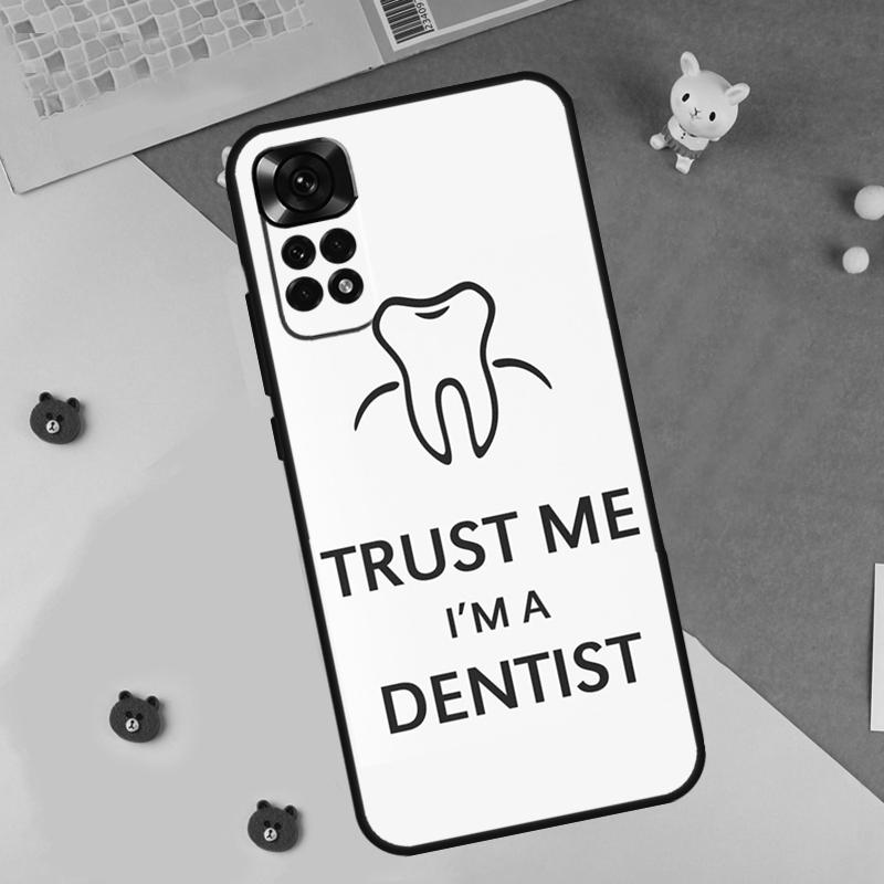 Trust Me I'm A Dentist Case For Xiaomi Redmi 14C 10C 12C 13C Cover For Redmi Note 13 Pro 14 9 10 11 12 10S 11S 12S