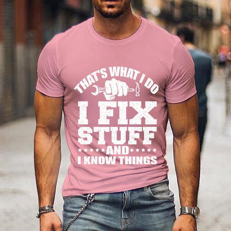 Men’s Cool Clothes Oversized Short Sleeves Streetwear Men That's What I Do I Fix Stuff Father’s Shirt Gift Summer Fashion Shirts