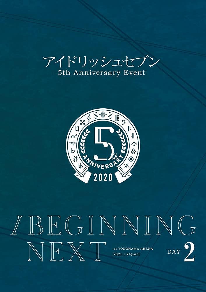 

IDOLiSH7 5th Anniversary Event /BEGINNING NEXT [DVD DAY 2]