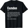 Camden Definition Funny First Name Humor Nickname T-Shirt