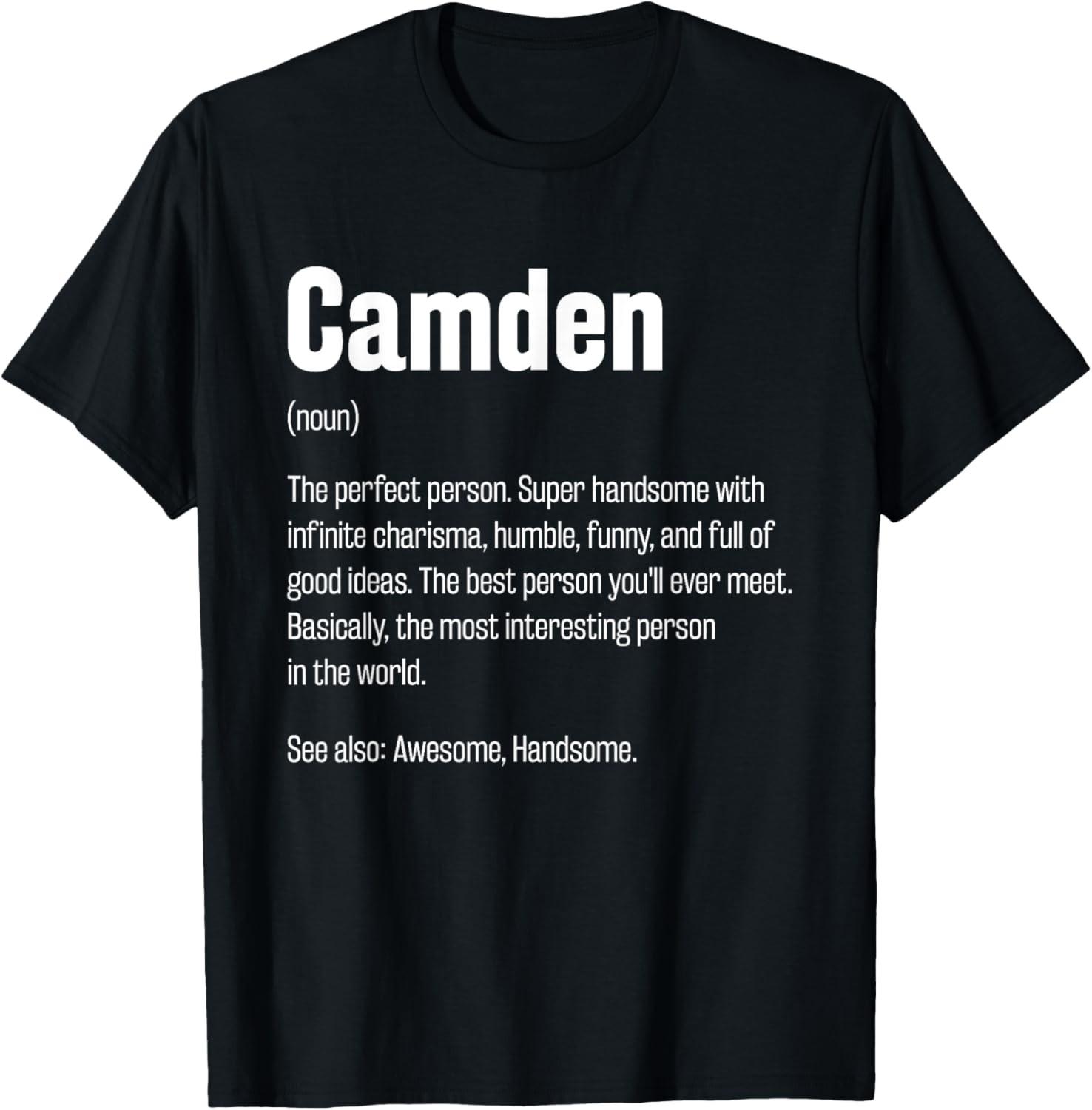 Camden Definition Funny First Name Humor Nickname T-Shirt S разноцветный