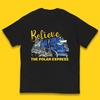 Believe The Polar Express Christmas Train Kids T-Shirt
