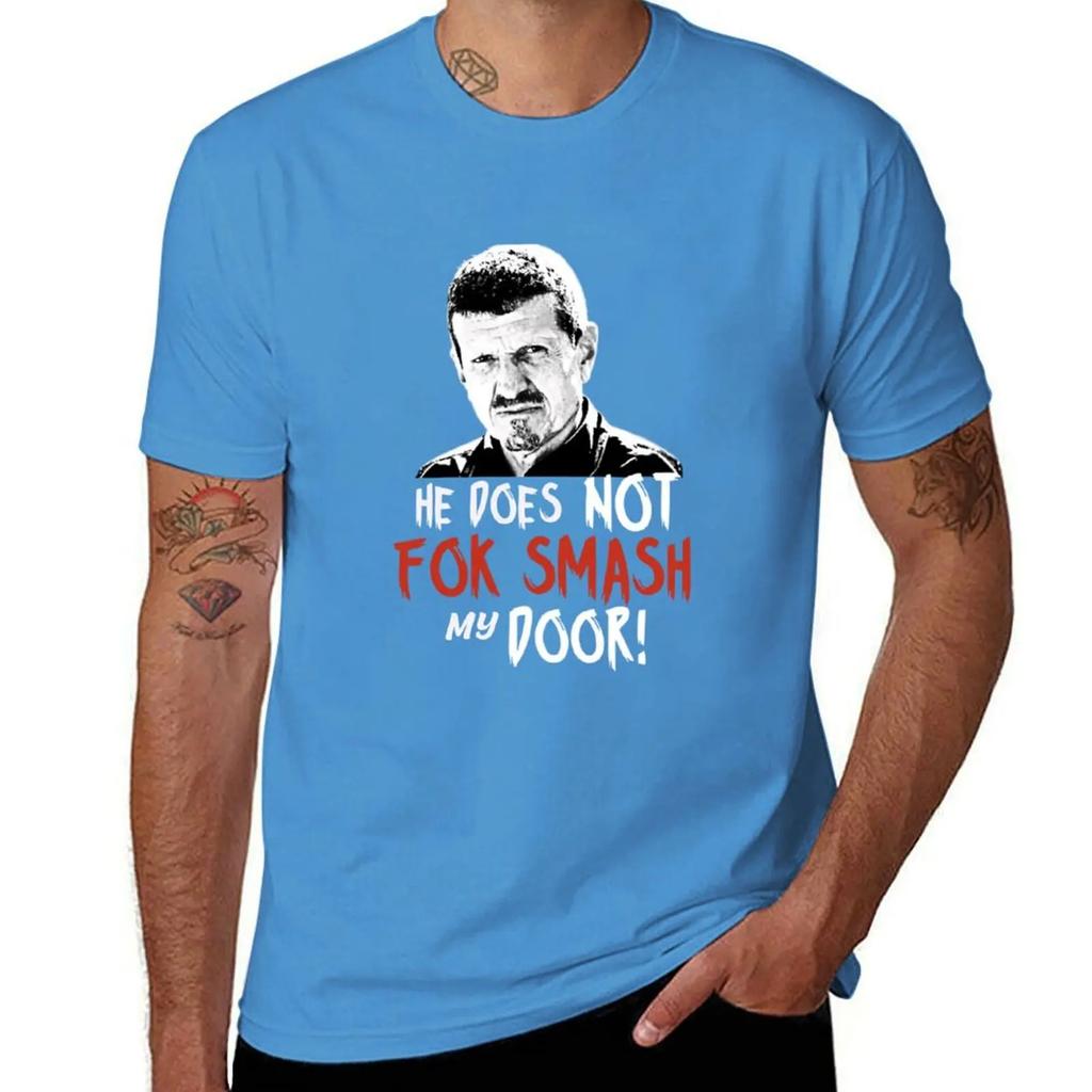 Gunther Steiner he does not fok smash my door United Kingdom T-Shirt man t shirt cute tops oversized mens t shirts top quality