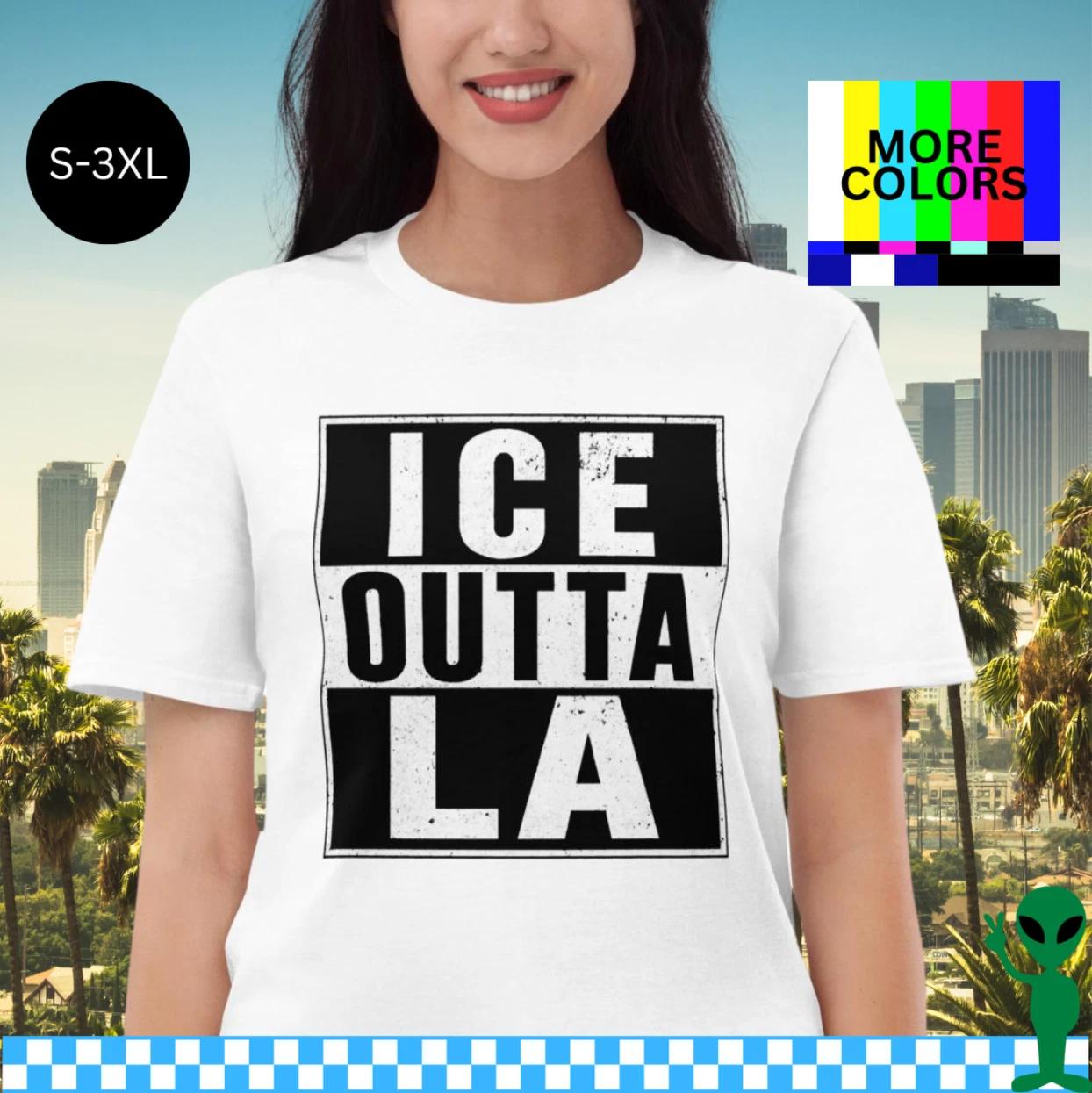 

ICE Outta LA Shirt S-3XL Unisex Short-Sleeve 4XL