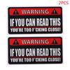 2Pcs Warning Car Sticker If You Can Read This Youre Too Close Pvc Funny Decal